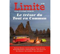 Le trésor du tout en commun, Revue Limite no 18 - Limite Rédaction - Premiere Partie Eds - broché - Revue