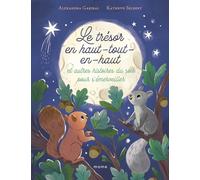 Le trésor en-haut-tout-en-haut et autres histoires du soir pour s'émerveiller - Alexandra Garibal - Mame - cartonné - Contes et légendes jeunesse