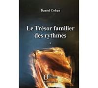 Le Trésor familier des rythmes Daniel Cohen (Auteur)