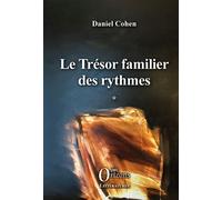 Le Trésor familier des rythmes - Daniel Cohen - Orizons - broché - Roman