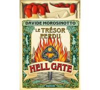 Le trésor perdu de Hell Gate - Davide Morosinotto - Medium - broché - Roman junior