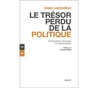 Le tresor perdu de la politique - Diane Lamoureux - Ecosociete Eds - broché - Essai