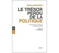 Le Trésor Perdu De La Politique - Espace Public Et Engagement Citoyen