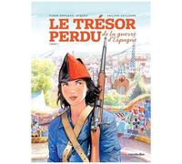Le Trésor Perdu De La République Espagnole - Tome 1 - L'or De Carthagène