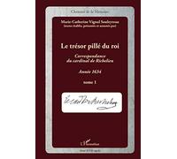 Marie-Catherine Vignal Souleyreau – Le trésor pillé du Roi (T1) – Broché
