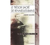 Le trésor sacré de Rennes-Les-Bains - André Salaün - Le Mercure Dauphinois - broché - Livre