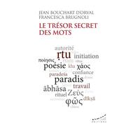 Le Trésor secret des mots - Jean Bouchart D'Orval - Almora Eds - broché - Essai