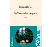 Le Trésorier-payeur Yannick Haenel (Auteur)