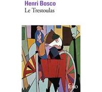 Le Trestoulas Henri Bosco (Auteur)