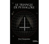 Le Triangle de Pythagore - Eric Charpentier - Hello - broché - Roman