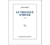 Le triangle d'hiver Julia Deck (Auteur)