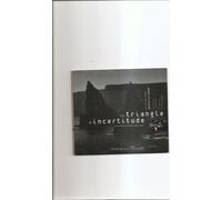 Le Triangle D'incertitude (Suite Pour Paysages Maritimes) - Digipack Édition