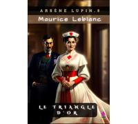Le Triangle d'or: Arsène Lupin, Gentleman-Cambrioleur 8