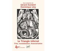 Le Triangle Infernal - Crise, Mondialisation, Financiarisation, Actes Du Congres Marx International Ii