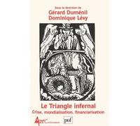 Le Triangle infernal Gérard Duménil (Collection dirigée par), Dominique Lévy (Collection dirigée par)