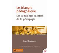 Le triangle pédagogique - Jean Houssaye - Esf - broché - Guide