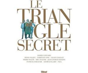 Le Triangle Secret - Intégrale 2021 Didier Convard (Auteur), Pierre Wachs (Dessinateur), Christian Gine (Dessinateur), Denis Falque (Dessinateur), Gilles Chaillet (Dessinateur), André Juillard (Dessin
