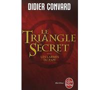 Le Triangle secret : Les larmes du pape de Convard, Didier (2008) Poche