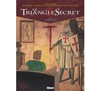 Le Triangle Secret - Tome 03 De Cendre et d'or - Didier Convard - Glénat - cartonné - Bande dessinée