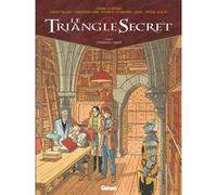 Le Triangle Secret - Tome 04 Didier Convard (Auteur), Pierre Wachs (Dessinateur), Christian Gine (Dessinateur), Denis Falque (Dessinateur), Patrick Jusseaume (Dessinateur), André Juillard (Conception 