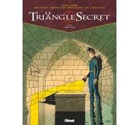 Le Triangle Secret - Tome 07 Didier Convard (Auteur), Pierre Wachs (Dessinateur), Christian Gine (Dessinateur), Denis Falque (Dessinateur), André Juillard (Illustration), Florie Paul (*) (Coloriste)