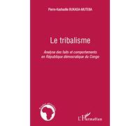 Le tribalisme – Analyse des faits et comportements en République démocratique du Congo – L'Harmattan