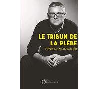 Le Tribun de la plèbe: Introduction à la pensée politique de Michel Onfray