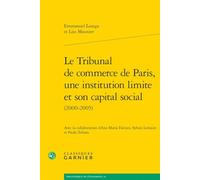 Le Tribunal de commerce de Paris, une institution limite et son capital social