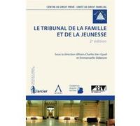 Le tribunal de la famille et de la jeunesse - 2ème édition Collectif (Auteur)