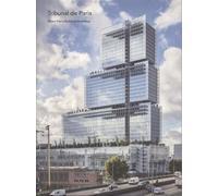 Le Tribunal de Paris Renzo Piano Building Workshop - Simon Texier - Archibooks - broché - Monographie