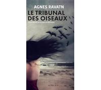 Le Tribunal des oiseaux Agnes Ravatn (Auteur), Terje Sinding (Traduction)