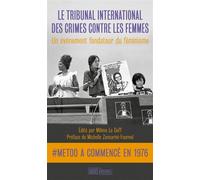 Le Tribunal international des crimes contre les femmes - Milène Le Goff - Hors D'atteinte - broché - Essai
