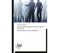 Le tribunal spécial pour le liban (tome i) - KASM-A - P.academiques Francophones - broché - Etude