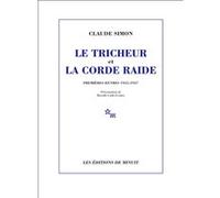 Le tricheur et la corde raide Claude Simon (Auteur), Mireille Calle-Gruber (Préface)