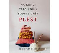 Le tricot. A la fin de ce livre, vous saurez comment tricoter (Fletcher Rosie)