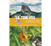 Le Trièves à petits pas 40 balades entre panoramas et patrimoine - Jean Daumas - La Fontaine De Siloe - broché - Guide