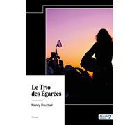 Le Trio des Égarées - Nancy Pauchet - Nombre 7 - relié - Roman