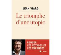 Le triomphe d’une utopie