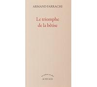 Le triomphe de la bêtise: OU LE GATEAU AU CHOCOLAT DU PRESIDENT DONALD TRUMP