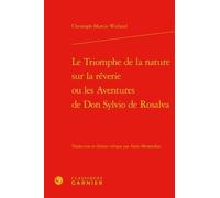 Le Triomphe De La Nature Sur La Rêverie Ou Les Aventures De Don Sylvio De Rosalva