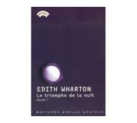 Le Triomphe de la nuit - Edith Wharton - Losfeld Joelle - broché - Nouvelles