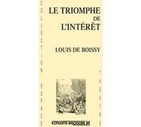 Le triomphe de l'intérêt Louis de Boissy (Auteur), Jean-Joseph Mouret (Compositeur)