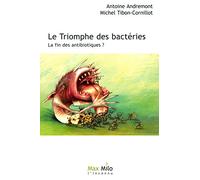 Le triomphe des bactéries