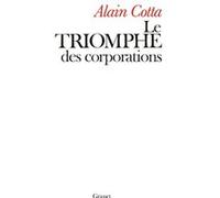 Le triomphe des corporations Alain Cotta (Auteur)