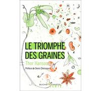Le triomphe des graines - Cécile Leclère - Buchet-Chastel - broché - Essai
