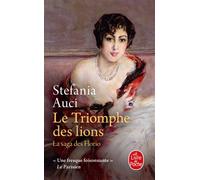 Le triomphe des lions (Les Florio, Tome 2) - Stefania Auci - Lgf - Poche - Roman