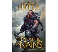 Le Triomphe des Nains, T1 : L'enfant perdue