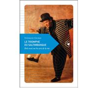 Le triomphe du saltimbanque - Stéphane Georis - Transboreal - broché - Essai