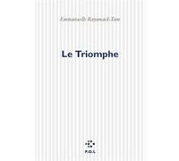 Le triomphe Emmanuelle Bayamack-Tam (Auteur)