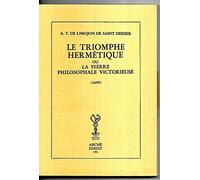 Le Triomphe hermétique: La pierre philosophale victorieuse